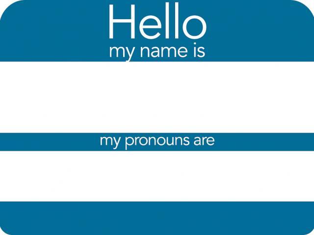 Name badge design with "Hello my name is" and room for pronouns