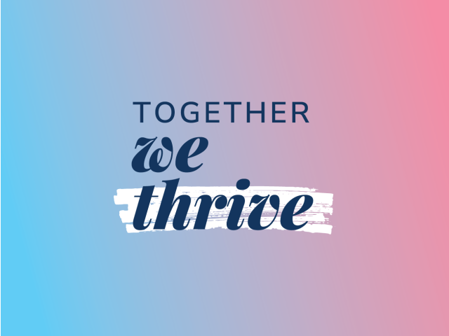 "Together we thrive" on a trans color gradient background