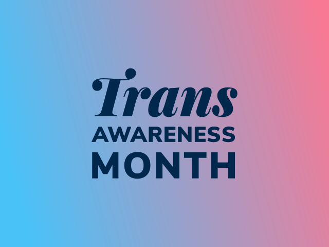 Trans Awareness Month